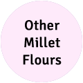Other Millet Flours