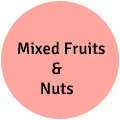 Mixed Fruits & Nuts