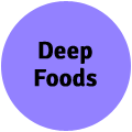 Deep Foods