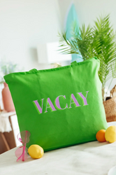 VACAY Tote VACAY Tote