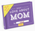 What I Love About Mom Fill in the Love® Book What I Love About Mom Fill in the Love® Book