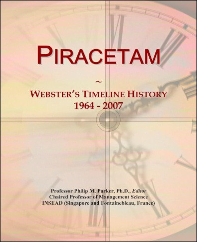 Piracetam: Webster's Timeline History, 1964 - 2007 (Paperback)