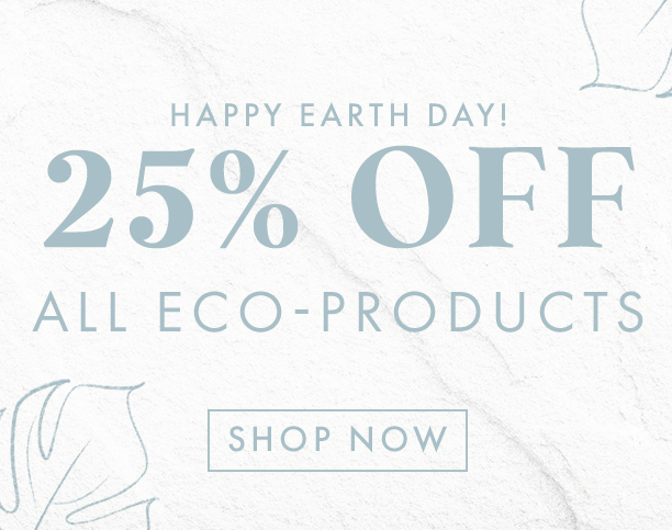 25% off eco products!