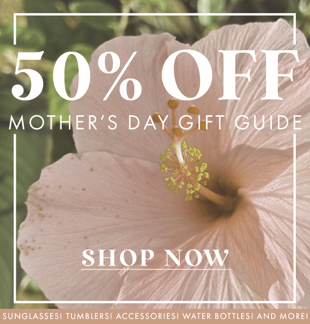 50% off mothers day gift guide. shop now. ends 4/30/2024