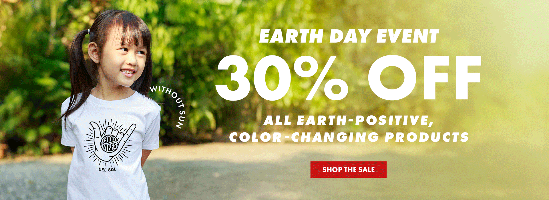 Earth day event! 30% off all earth positive color-changing products