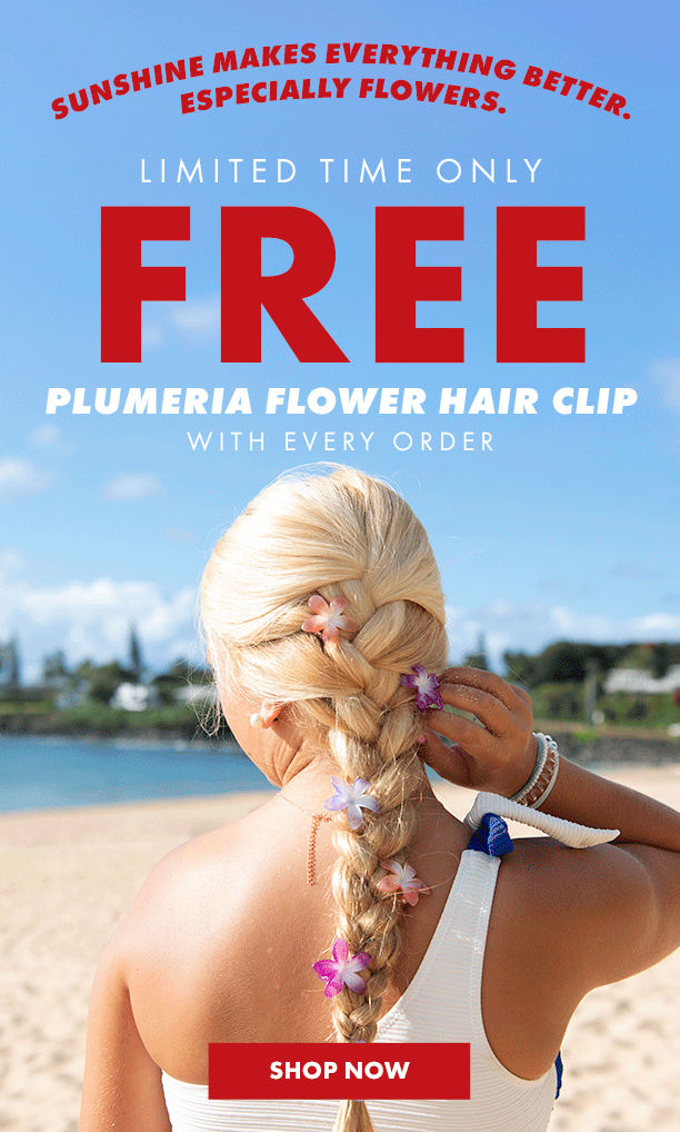 free plumeria hair clip with every order! 