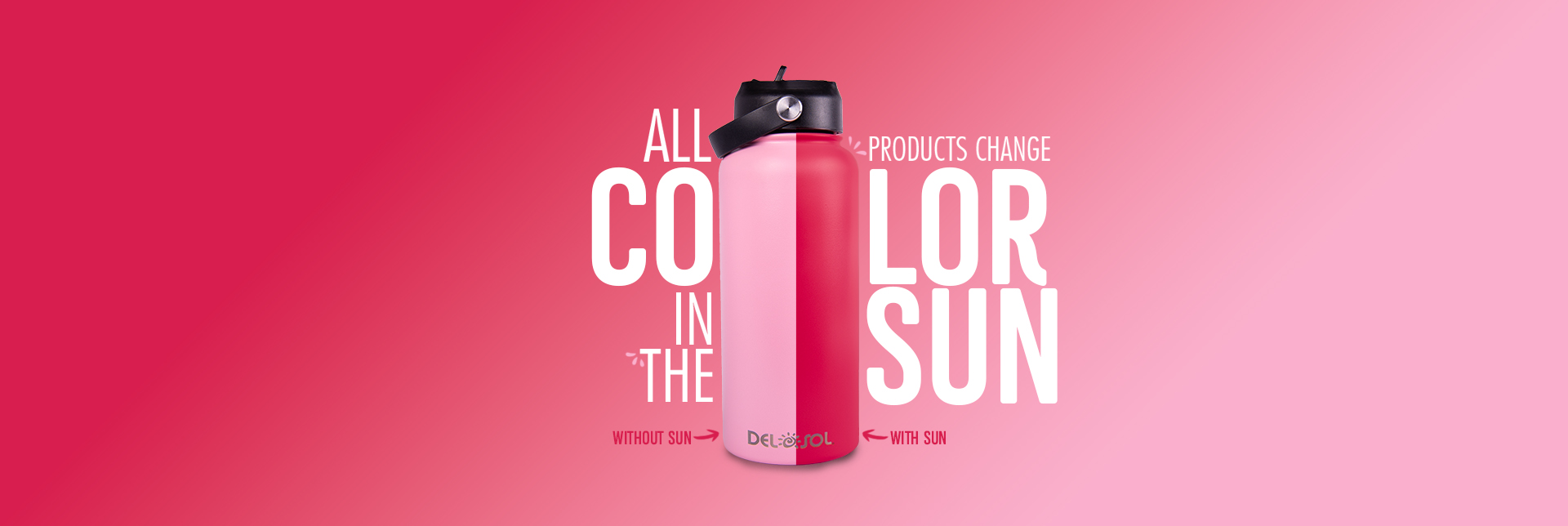 Color-changing water bottle on a pink background with the text All products change color in the sun