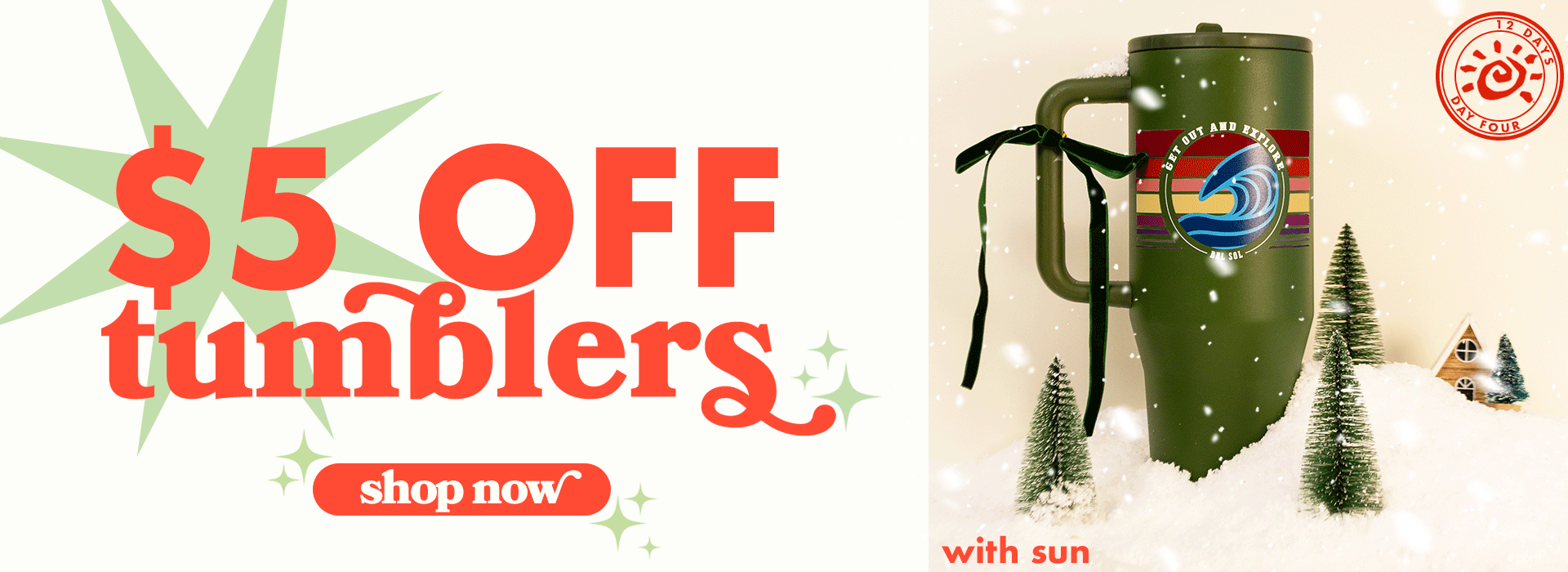 $5 off tumblers! Shop now!
