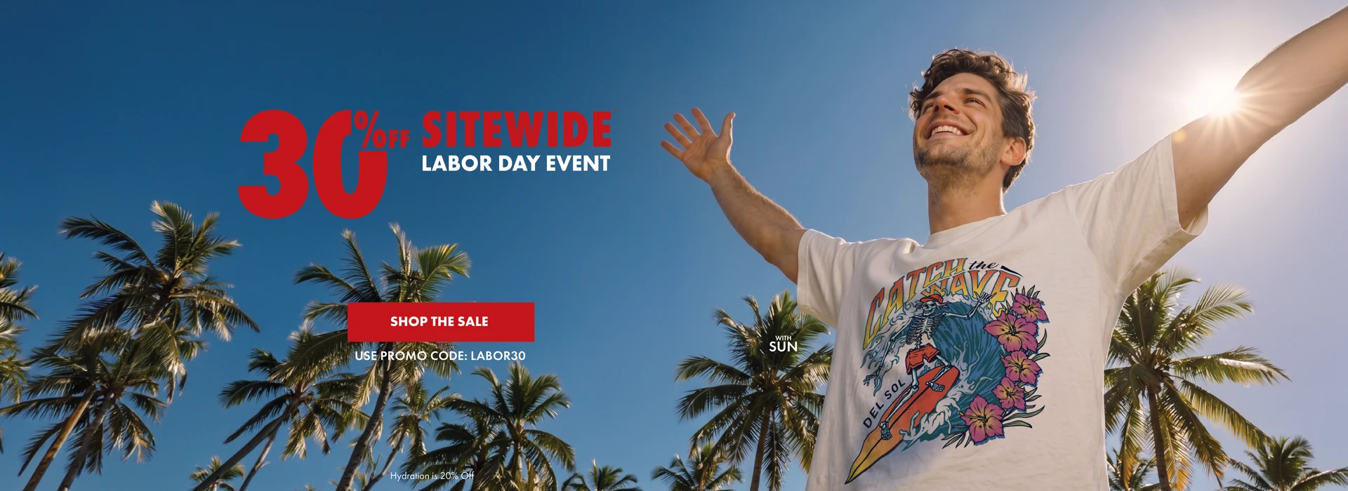 30% off sitewide. Labor day event. Shop the sale. Use promo code: LABOR30. Hydration is 20% off. 