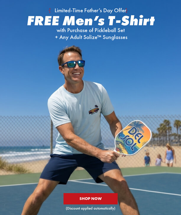 Limited-Time Father's Day Offer. Free Men's t-shirt with purchase of pickleball set + Any Adult Solize sunglasses. Shop now. Discount applied automatically.