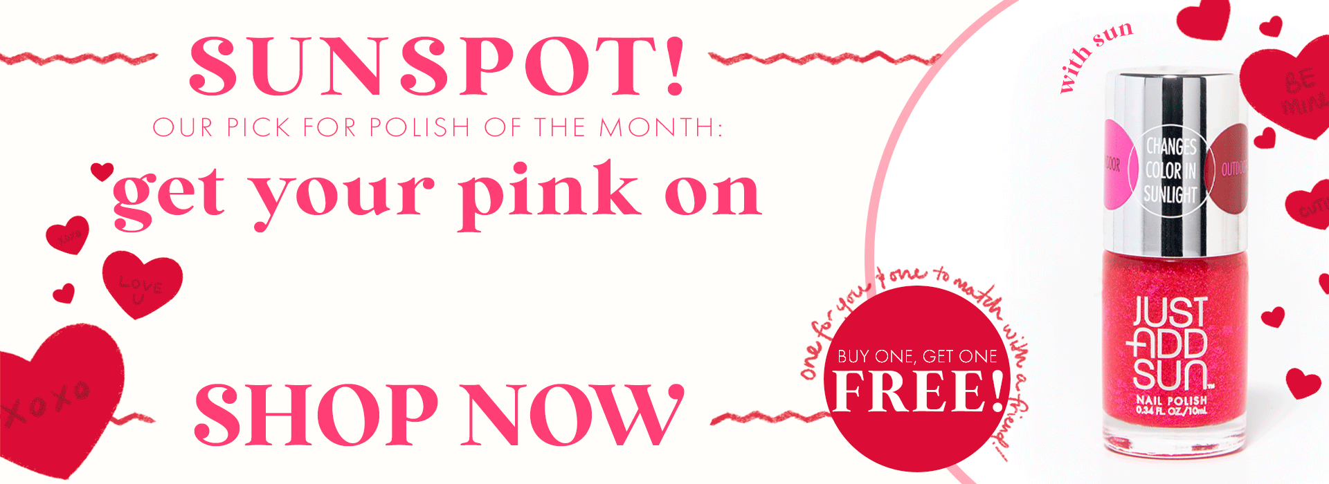 nail polish of the month. get your pink on. buy 1 get 1 free. shop now.