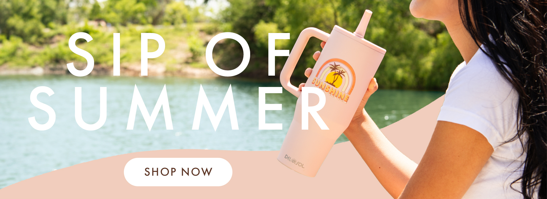Sip of Summer! Shop now!