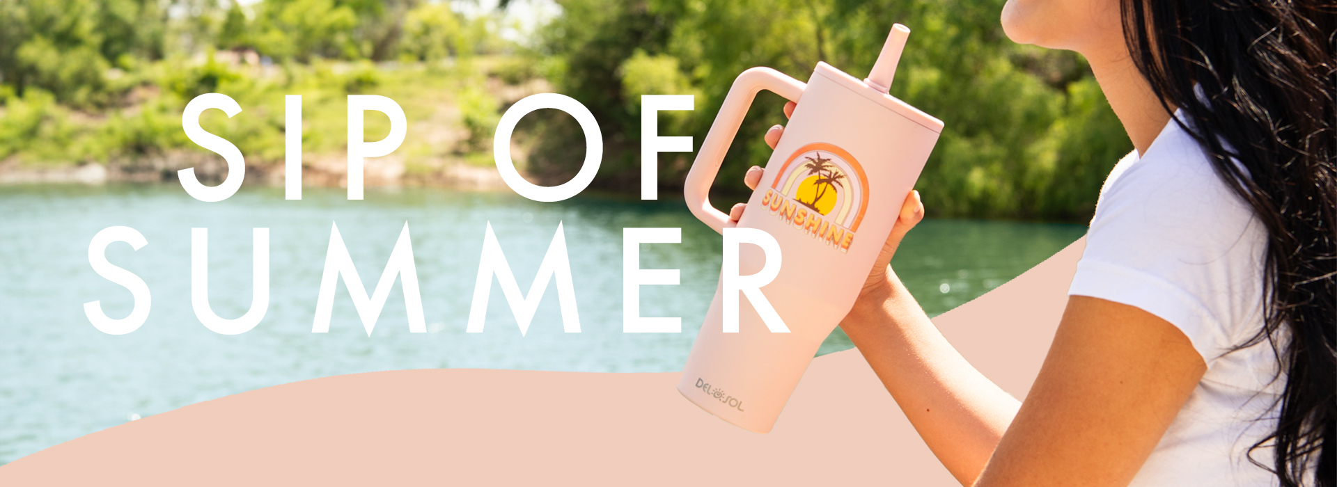 Sip of Summer! Shop now!