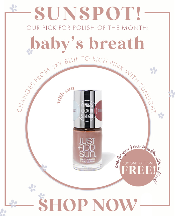 Our pick of polish for the mont! Baby breath buy 1 get 1 free all month long