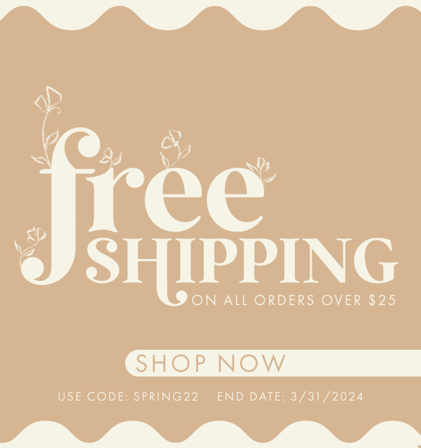 free shipping on all orders over 25 with code spring 22