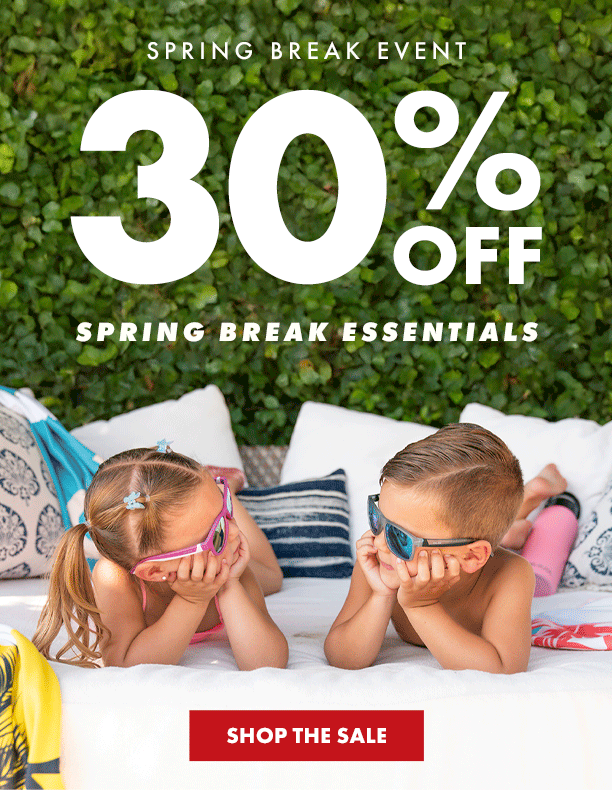 30% off spring break essentials. shop this sale!