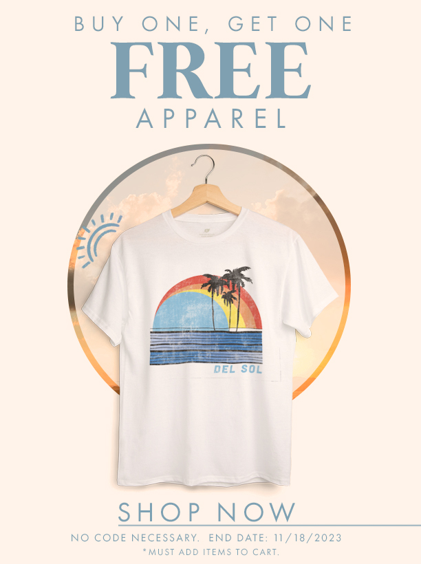 Buy one, get one free apparel. Shop now. No Code necessary. end date 11/18/2023. Must add items to cart. 