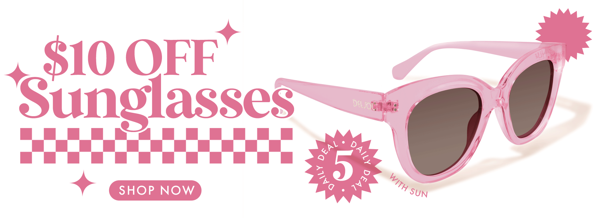 $10 off sunglasses today only! Shop now!
