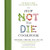 How Not to Die/Greger