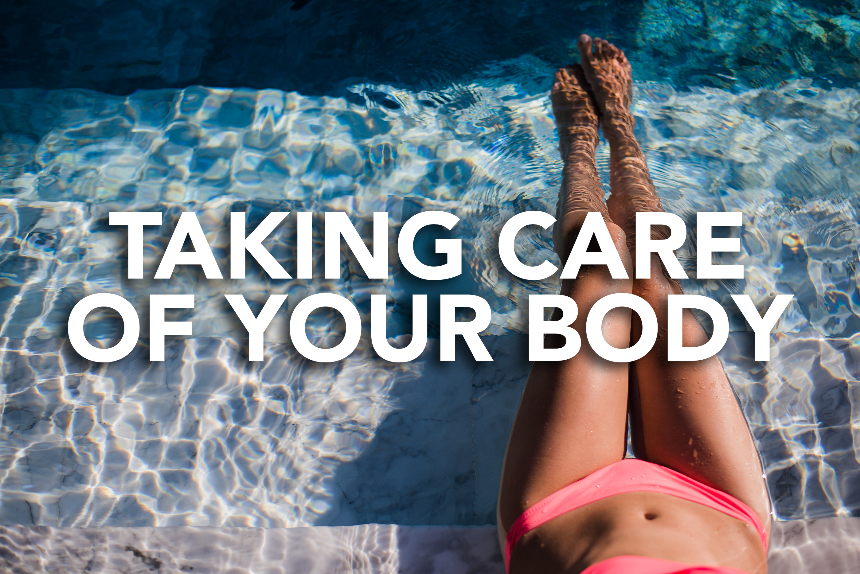 Taking Care of Your Body