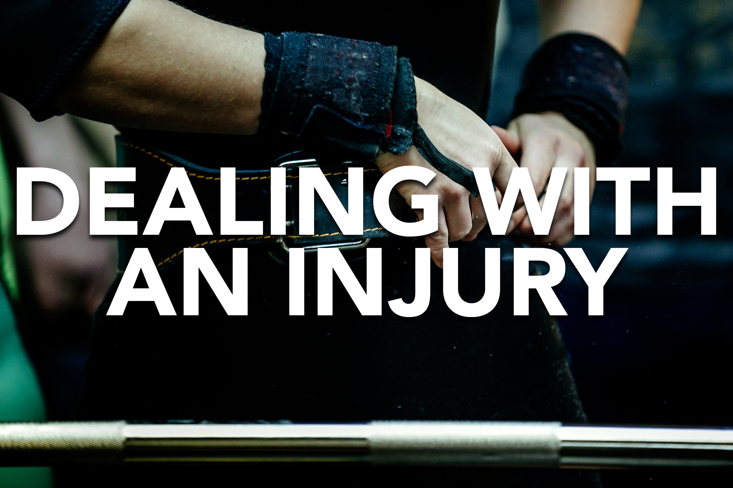Dealing With and Injury