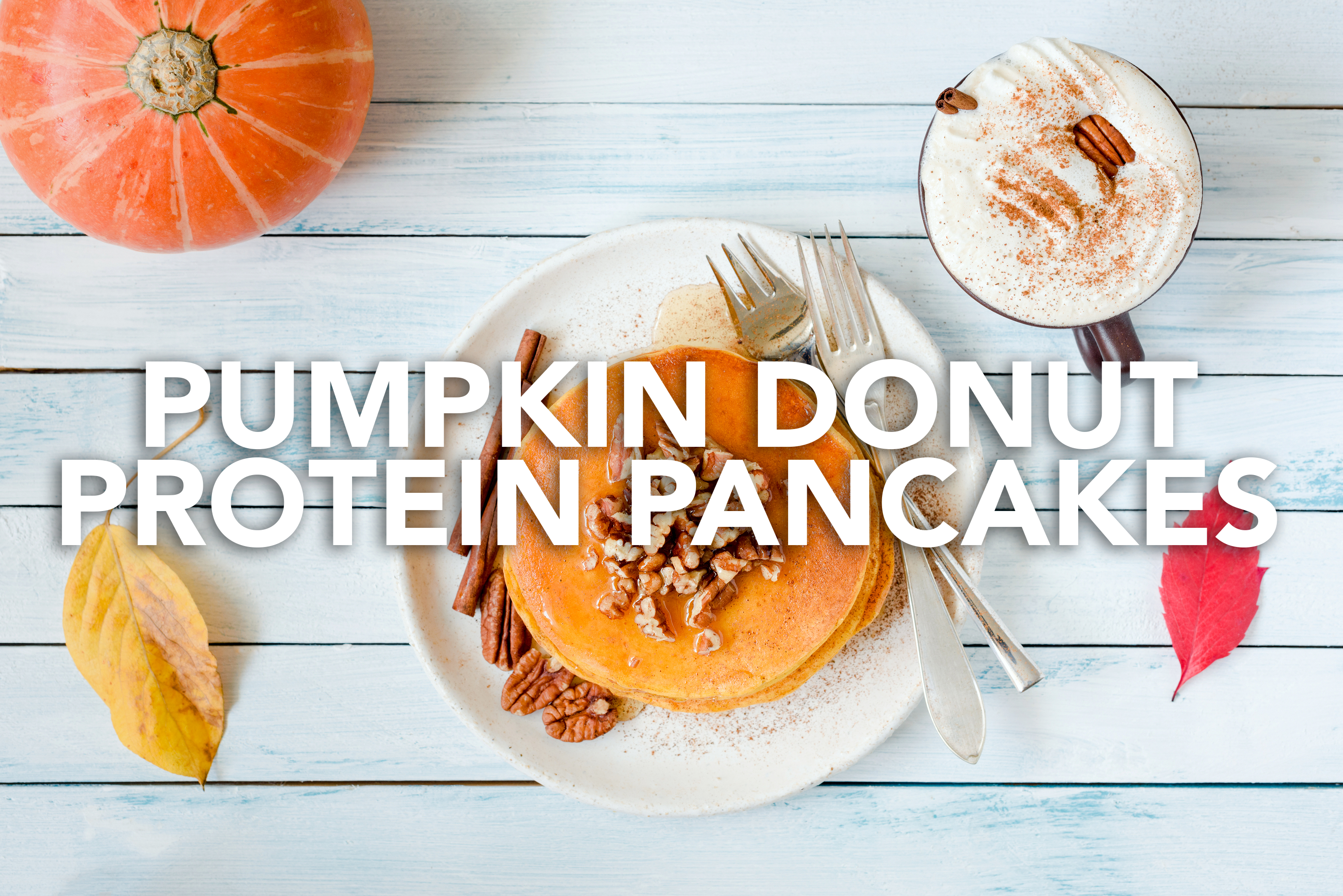 Pumpkin Donut Protein Pancakes