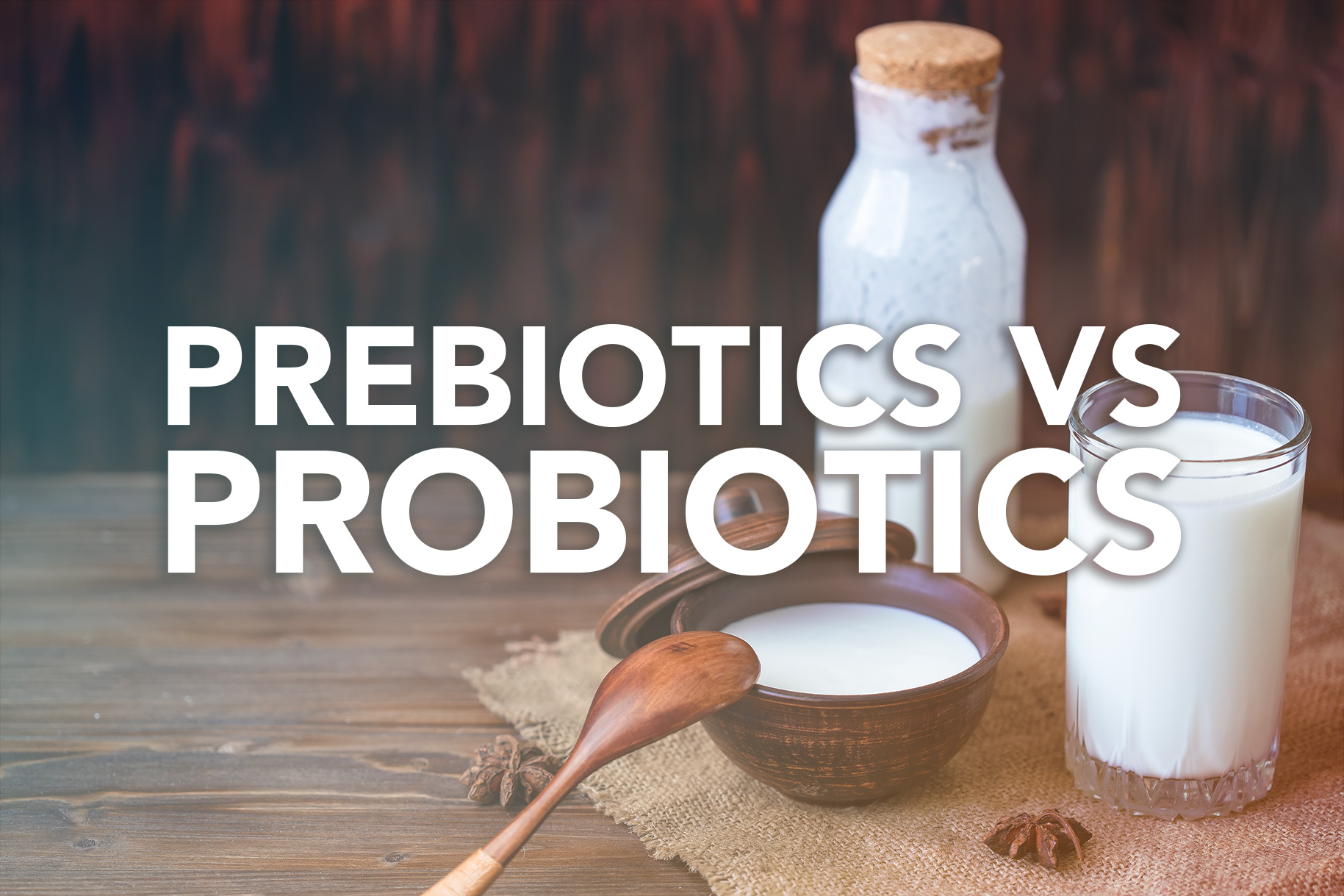 Prebiotics vs Probiotics