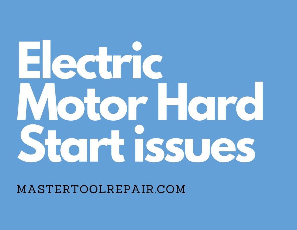 Electric Motor Hard Start issues