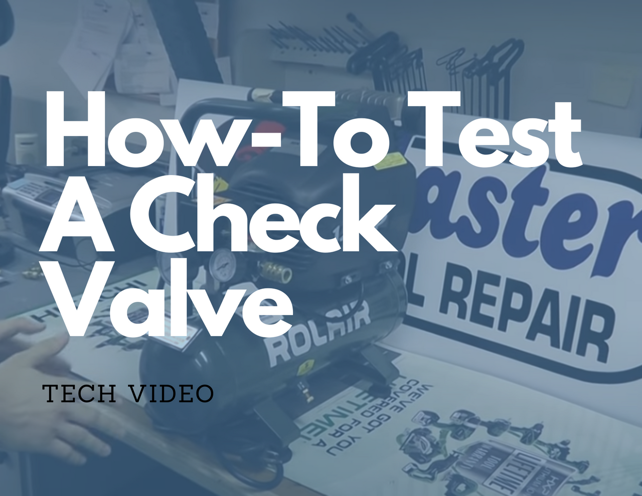 HowTo Test A Check Valve Master Tool Repair