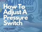  How-To Adjust A Pressure Switch