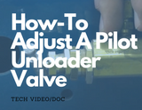  How-To Adjust A Pilot Unloader Valve