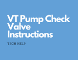 VT Pump Check Valve Instructions (VT4923 & VT4823)
