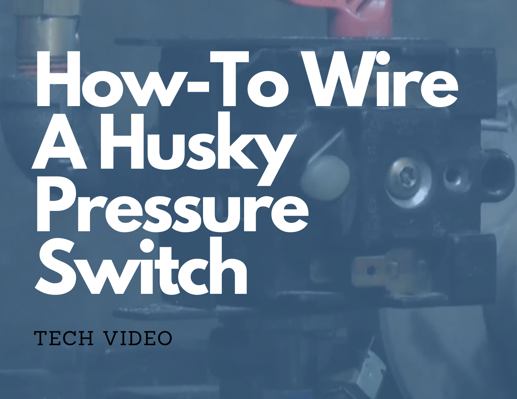 HowTo Wire A Husky Pressure Switch Master Tool Repair