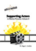 Supporting Actors in Motion Pictures Volume II