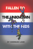 Fallen to the Unknown with the Feds - eBook
