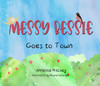 Messy Bessie Goes to Town - eBook