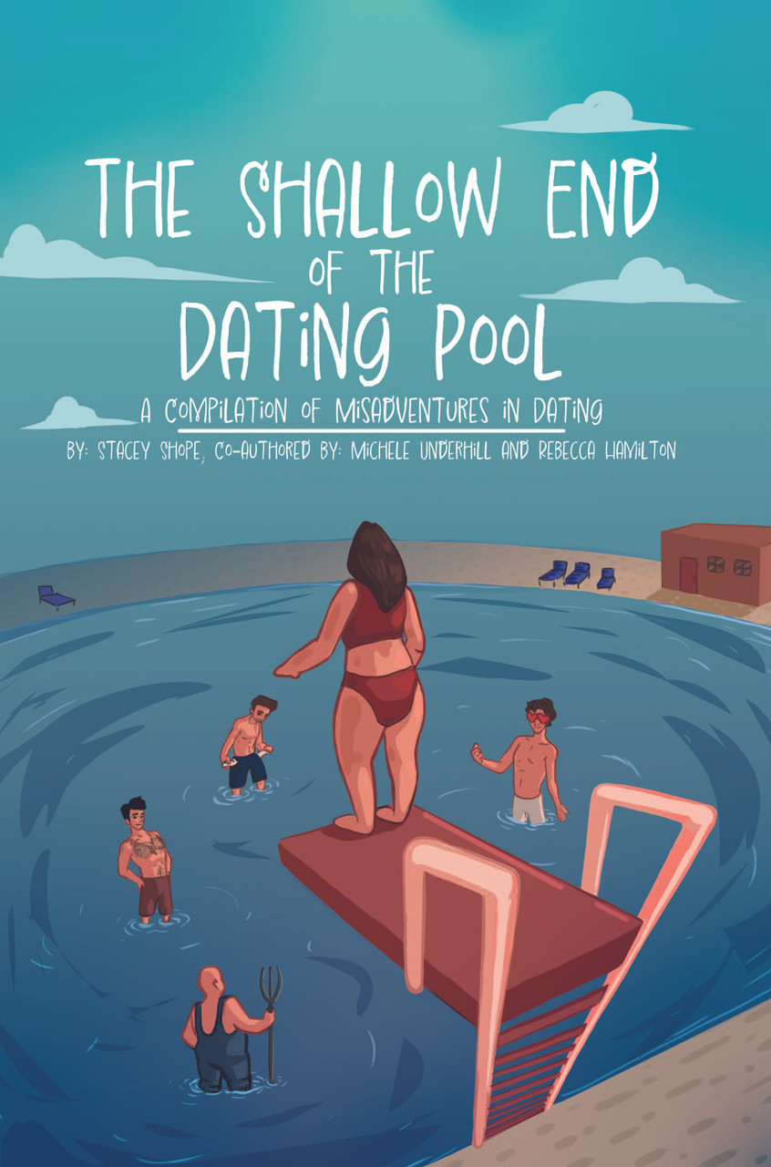 the　Shallow　The　Dating　Compilation　Dorrance　in　eBook　of　End　Dating　Pool:　of　Misadventures　A　Bookstore