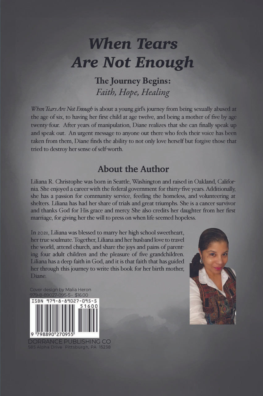 When Tears Are Not Enough: The Journey Begins: Faith, Hope, Healing,  Diane's Memoir - PB