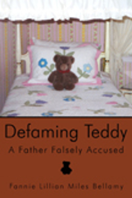Defaming Teddy: A Father Falsely Accused