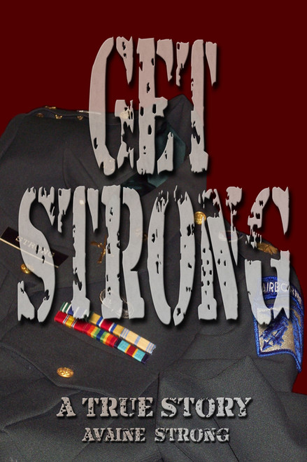Get Strong: A True Story