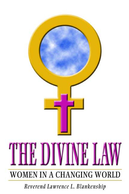 The Divine Law: Women in a Changing World