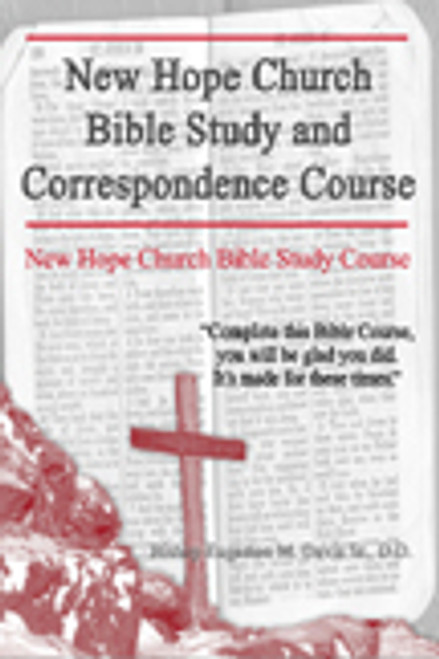 New Hope Church Bible Study and Correspondence Course