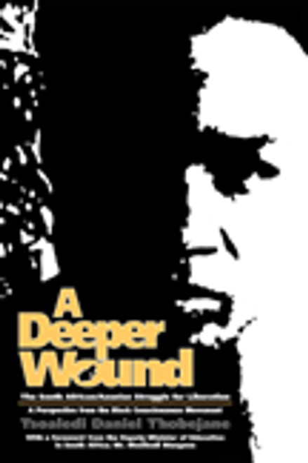 A Deeper Wound