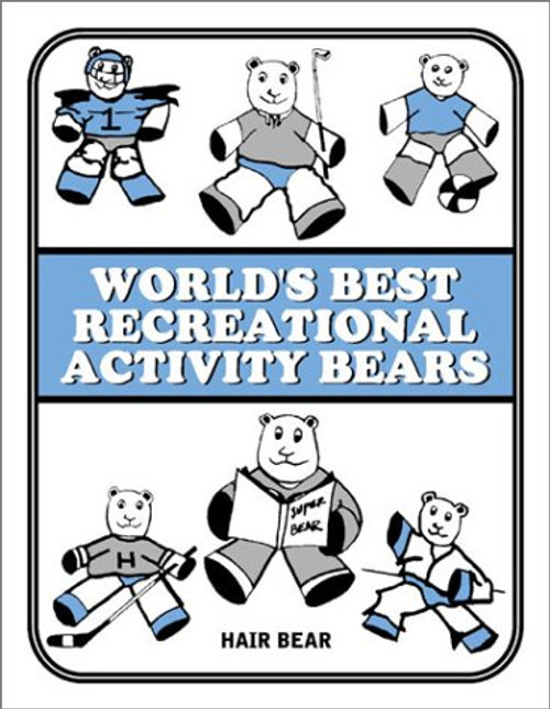 World's Best Recreational Activity Bears