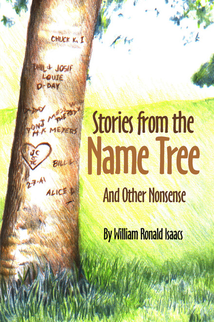 Stories from the Name Tree: And Other Nonsense