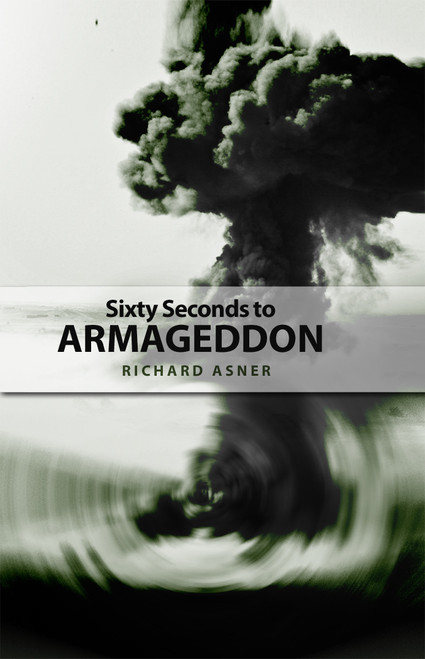 Sixty Seconds to Armageddon