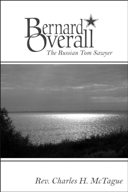 Bernard Overall: The Russian Tom Sawyer