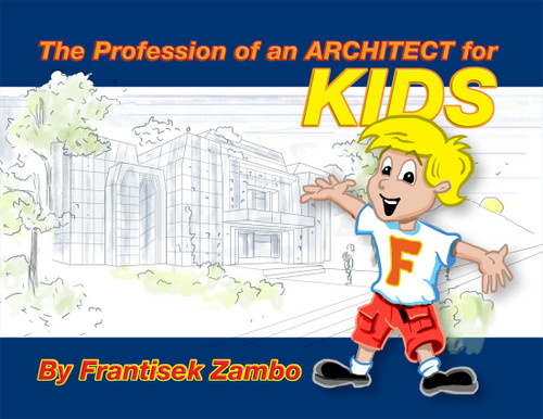 The Profession of an ARCHITECT for KIDS