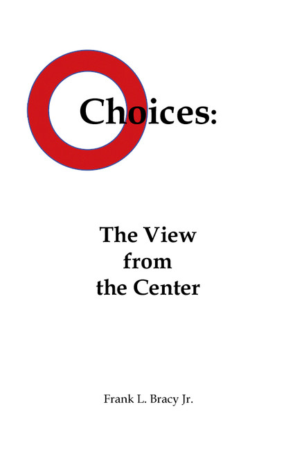 Choices by Frank L. Bracy Jr. - eBook