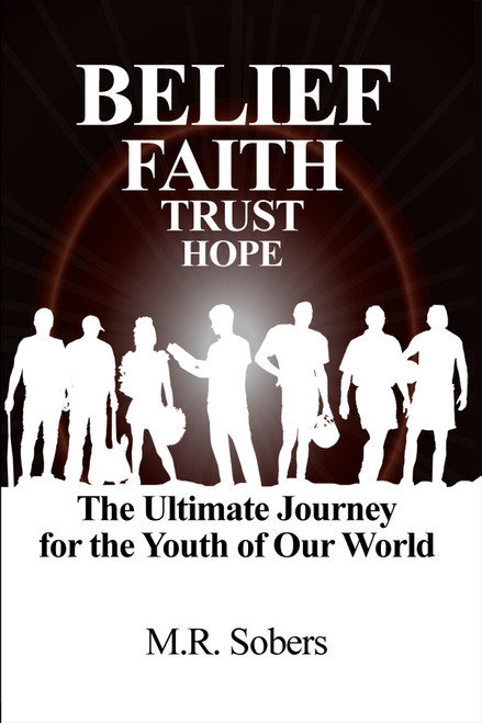 Belief - Faith - Trust - Hope